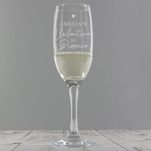 P0107F94.jpg Personalised Prosecco is My Valentine Flute Glass